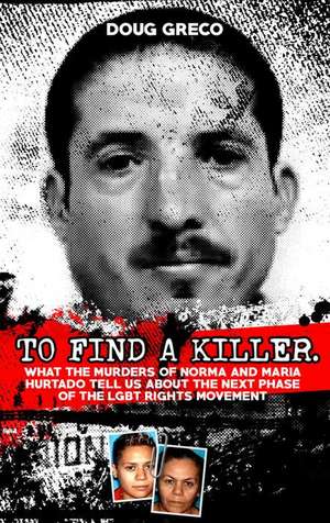 To Find a Killer de Doug Greco