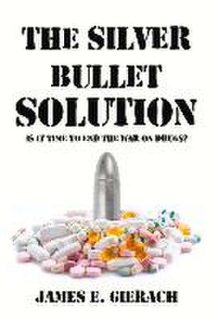 Silver Bullet Solution de James Gierach