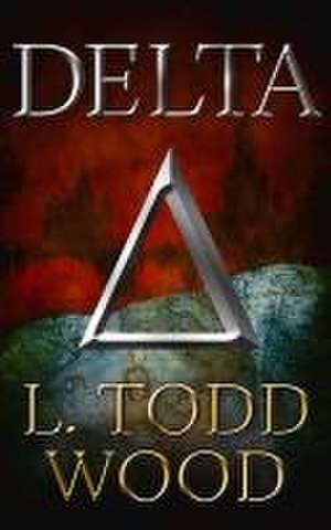 Delta de L. Todd Wood