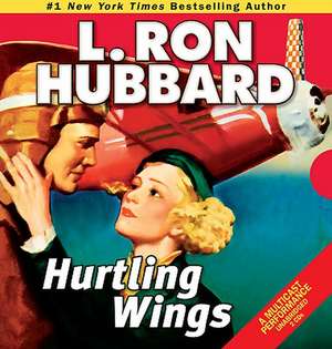 Hurtling Wings de L. Ron Hubbard