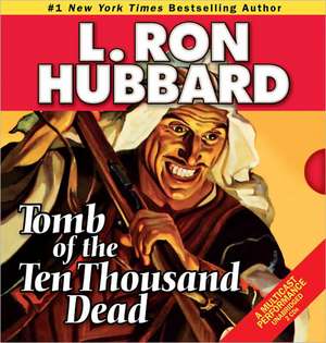 Tomb of the Ten Thousand Dead de L. Ron Hubbard