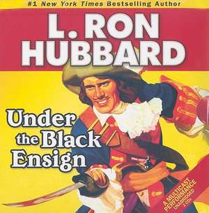 Under the Black Ensign de L. Ron Hubbard