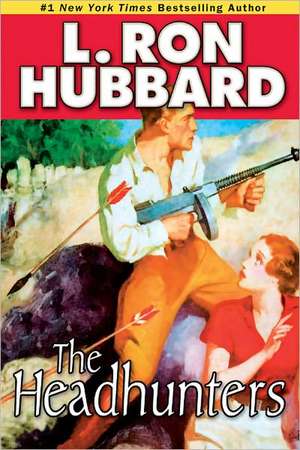 The Headhunters de L. Ron Hubbard