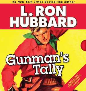 Gunman's Tally de L. Ron Hubbard