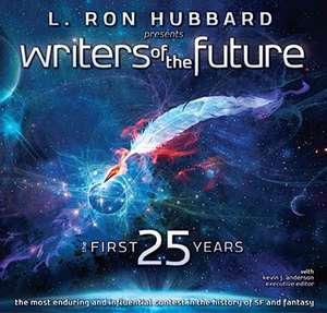 Writers of the Future: The First 25 Years de L. Ron Hubbard