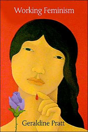 Working Feminism de Geraldine Pratt