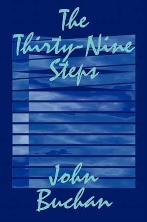 The Thirty-Nine Steps by John Buchan, Fiction, Mystery & Detective de John Buchan