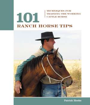 101 Ranch Horse Tips de Patrick Hooks