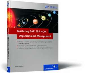 Mastering SAP ERP HCM Organizational Management de Sylvia Chaudoir