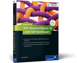 Integrating SAP BusinessObjects BI with SAP NetWeaver de Ingo Hilgefort