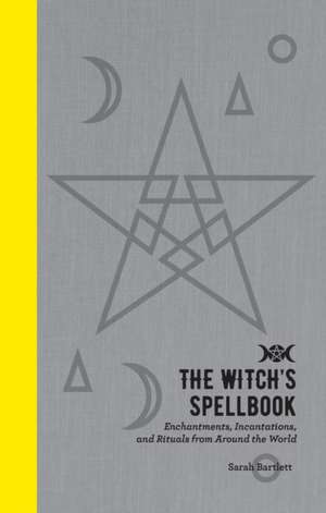 The Witch's Spellbook de Sarah Bartlett