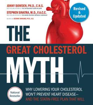 The Great Cholesterol Myth, Revised and Expanded de Jonny Bowden