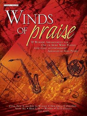 Winds of Praise: Piano/Score de Stan Pethel