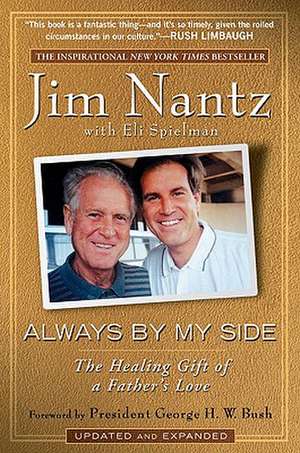 Always by My Side: The Healing Gift of a Father's Love de Jim Nantz
