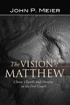 The Vision of Matthew: Christ, Church, and Morality in the First Gospel de John P. Meier