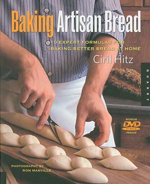 Baking Artisan Bread de Ciril Hitz