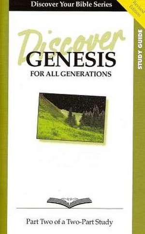 Discover Genesis, Part 2: For All Generations de Faith Alive Christian Resources