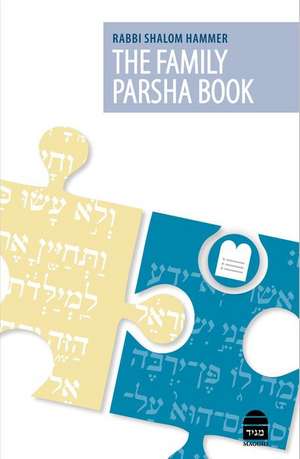 The Family Parsha Book de Shalom Hammer