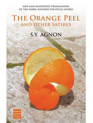 The Orange Peel and Other Satires de S. Y. Agnon