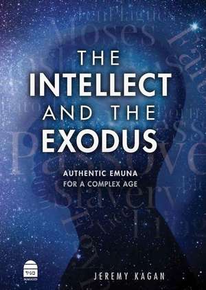 The Intellect and the Exodus de Jeremy Kagan