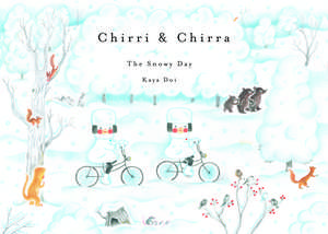 Chirri & Chirra, The Snowy Day de Kaya Doi