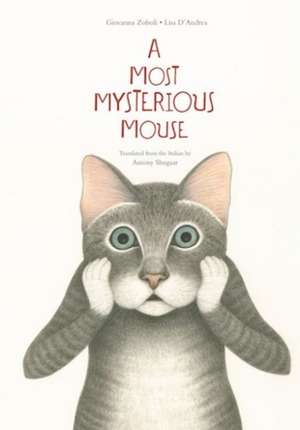 A Most Mysterious Mouse de Giovanna Zoboli