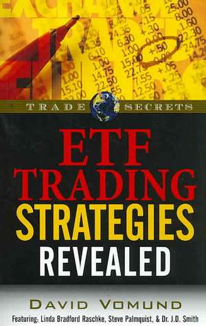 ETF Trading Strategies Revealed de David Vomund