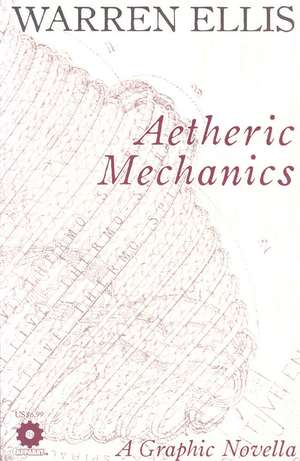 Aetheric Mechanics de Warren Ellis