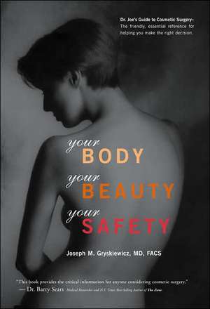 Your Body, Your Beauty, Your Safety de Joseph M. Gryskiewicz