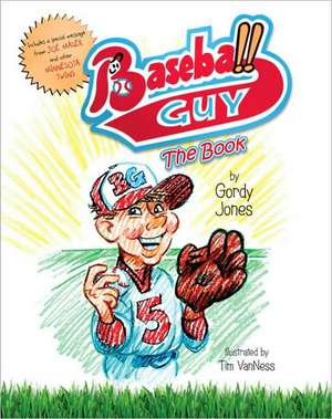 Baseball Guy de Gordy Jones