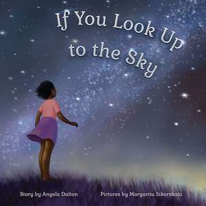 If You Look Up to the Sky de Angela Dalton