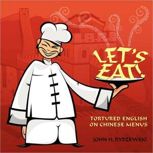 Let's Eat! de John H. Rydzewski