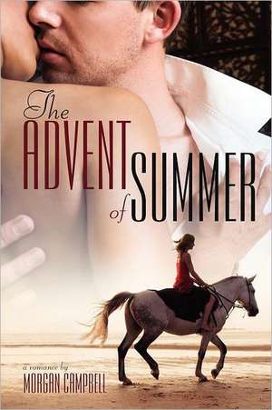 The Advent of Summer de Morgan Campbell