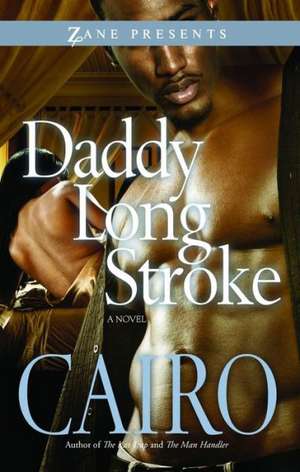 Daddy Long Stroke de CAIRO