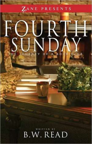 Fourth Sunday: The Journey of a Book Club de B. W. Read