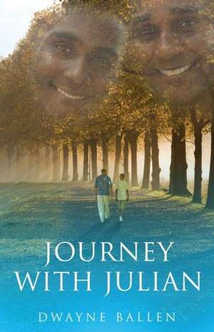 Journey with Julian de Dwayne Ballen