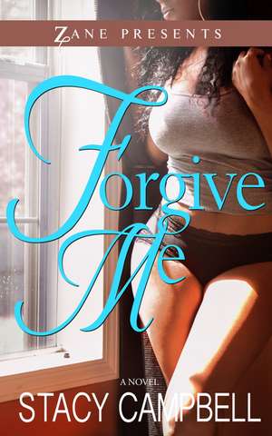 Forgive Me de Stacy Campbell