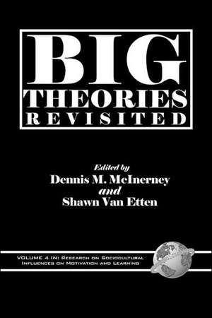 Big Theories Revisited (Hc): Academic Performance and Achievement in the Post-Brown Era (Hc) de Dennis M. McInernery