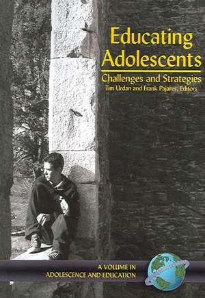 Educating Adolescents de Frank Pajares