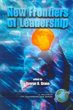 New Frontiers of Leadership (PB) de George B. Graen