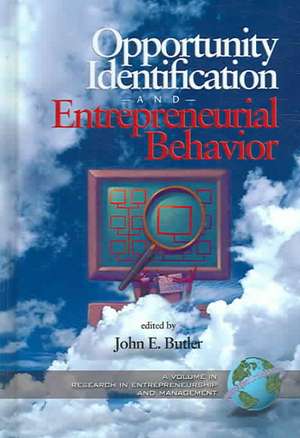 Opportunity Identification and Entrepreneurial Behavior (Hc) de John E. Butler