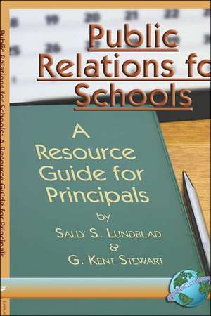 Public Relations for Schools de Sally S. Lunblad