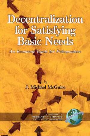 Decentralization for Satisfying Basic Needs de J. Michael McGuire