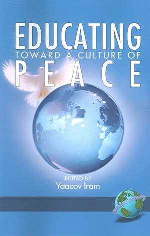 Educating Toward a Culture of Peace (PB) de Zehavit Gross