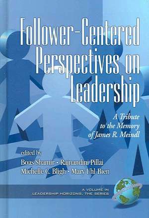 Follower-Centered Perspectives on Leadership de Boas Shamir