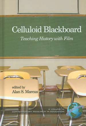 Celluloid Blackboard de Alan S. Marcus