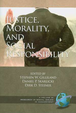 Justice, Morality, and Social Responsibility (PB) de Stephen W. Gilliland