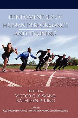 Fundamentals of Human Performance and Training (Hc) de Kathleen P. King