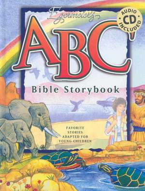 Egermeier's ABC Bible Storybook de Elsie Egermeier