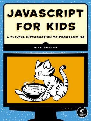 Javascript For Kids de Nick Morgan